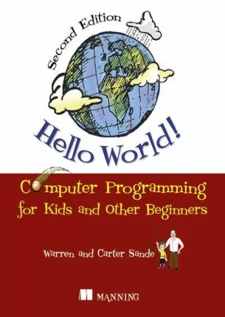 PDF/READ Hello World!: Computer Programming for Kids and Other Beginners