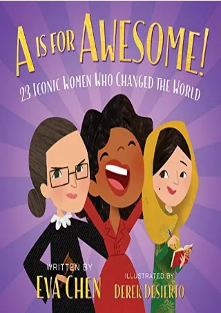 PDF_ A Is for Awesome!: 23 Iconic Women Who Changed the World