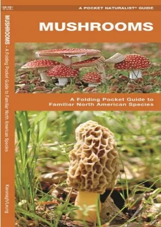 READ [PDF] Mushrooms: A Folding Pocket Guide to Familiar North American Species (Wildlife