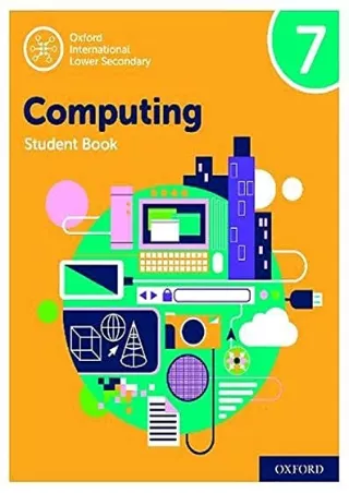 DOWNLOAD/PDF Oxford International Lower Secondary Computing Student Book 7