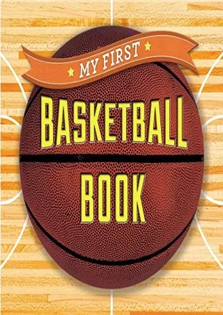 $PDF$/READ/DOWNLOAD My First Basketball Book (First Sports)