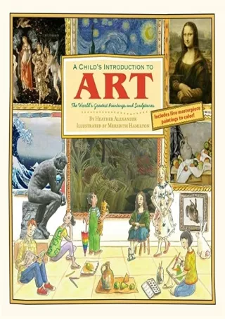 DOWNLOAD/PDF A Child's Introduction to Art: The World's Greatest Paintings and Sculptures