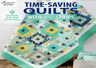 DOWNLOAD️ FREE (PDF) Time-Saving Quilts with 2 1/2 Strips (Annie's Quilting)