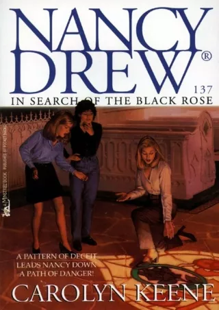 READ [PDF] In Search of the Black Rose (Nancy Drew Mysteries Book 137)