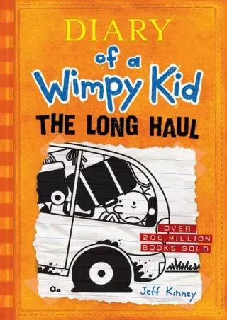 [READ DOWNLOAD] The Long Haul (Diary of a Wimpy Kid #9)