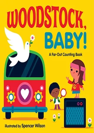 Download Book [PDF] Woodstock, Baby!: A Far-Out Counting Book