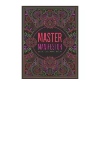 PDF read online Master Manifestor Manifest Money Now Adult Coloring Book To Manifest Money Fast100 pages unlimited