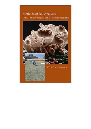 Kindle online PDF Methods of Soil Analysis Part 2 Microbiological and Biochemical Properties SSSA Book Series full