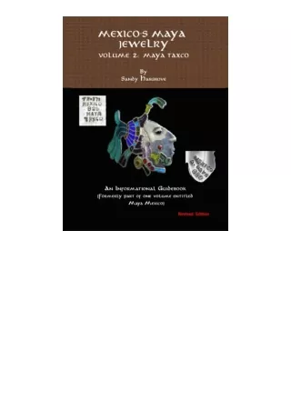 Kindle online PDF Mexicos Maya Jewelry Volume 2 Maya Taxco for ipad