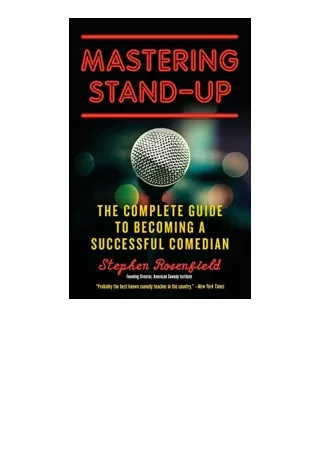 Ebook download Mastering StandUp The Complete Guide to Becoming a Successful Comedian for android