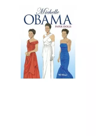 PDF read online Michelle Obama Paper Dolls Dover Paper Dolls for ipad