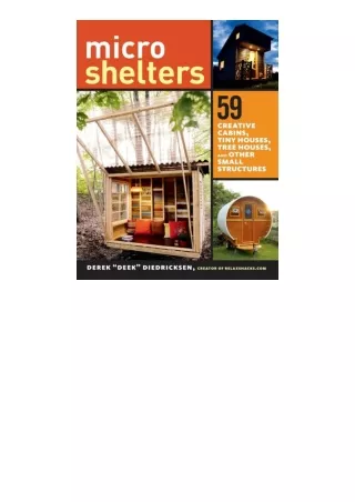 Download Microshelters 59 Creative Cabins Tiny Houses Tree Houses and Other Small Structures full