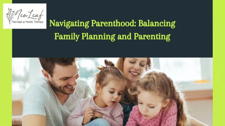 navigating parenthood balancing family planning