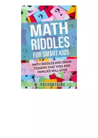 PDF read online Math Riddles For Smart Kids Math Riddles And Brain Teasers That Kids And Families Will love Thinking Boo