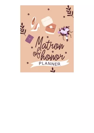Download Matron of Honor Planner Keep Track of All Wedding Ceremony and PreWedding Events Details with Useful Tips and I