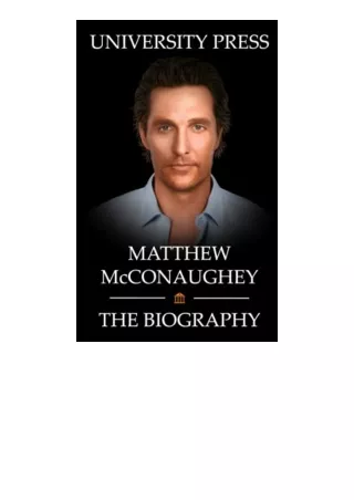 Ebook download Matthew McConaughey Book The Biography of Matthew McConaughey free acces