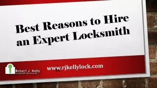 Best Reasons to Hire an Expert Locksmith