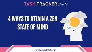 4 ways to attain a Zen state of mind