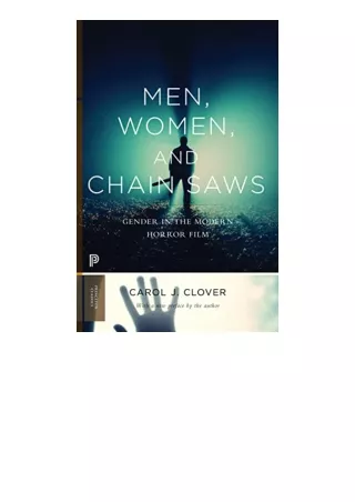 Download Men Women and Chain Saws Gender in the Modern Horror FilmUpdated Edition Princeton Classics 15 full