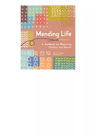 PDF read online Mending Life A Handbook for Repairing Clothes and Hearts g and Patching to Practice Sustainable Fashion