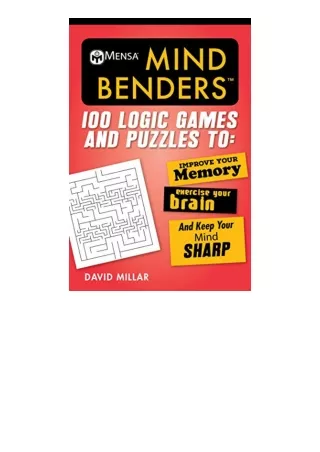 Download Mensa® Mind Benders 100 Logic Games and Puzzles to Improve Your Memory Exercise Your Brain and Keep Your Mind S
