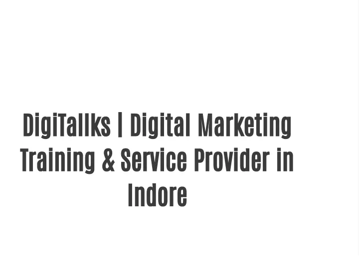 digitallks digital marketing training service