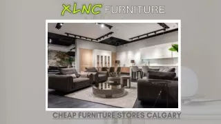 Cheap Furniture Stores Calgary - XLNC Furniture and Mattress