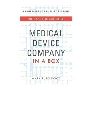 Kindle online PDF Medical Device Company In A Box The Case For Consiliso unlimited