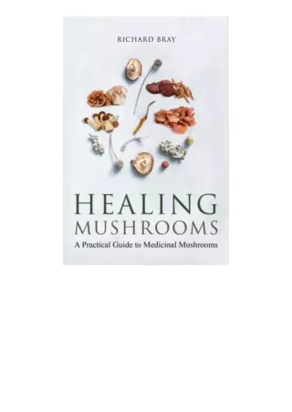 Kindle online PDF Medicinal Mushrooms A Practical Guide to Healing Mushrooms Urban Homesteading unlimited