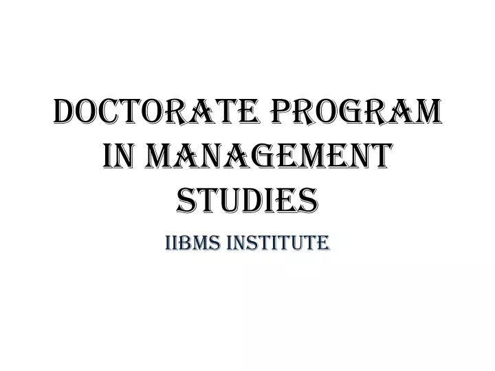 doctorate program in management studies