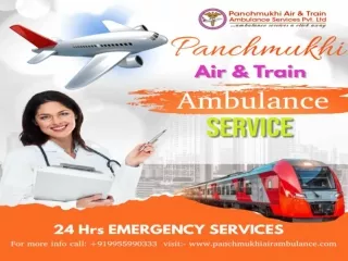 Get the Best ICU Facilities by Panchmukhi Train Ambulance in Patna and Guwahati at Low Cost