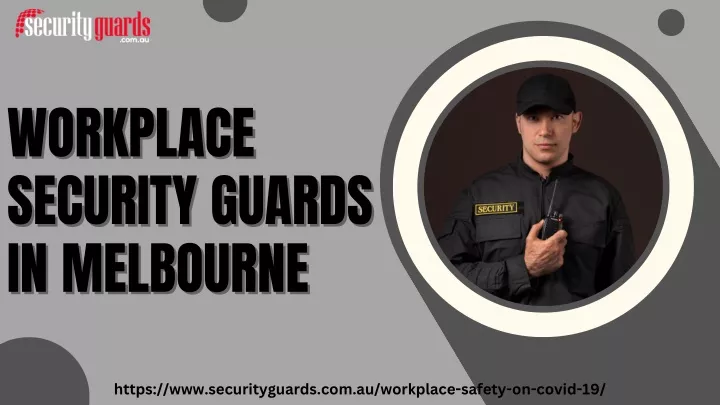 workplace security guards in melbourne