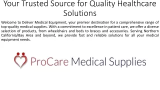your trusted source for quality healthcare solutions