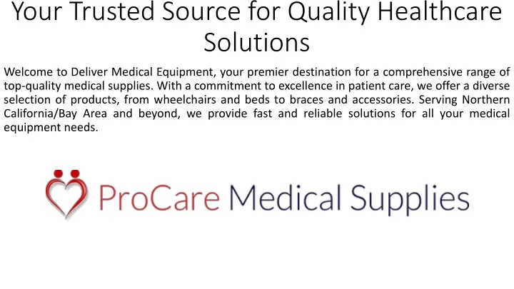 your trusted source for quality healthcare solutions