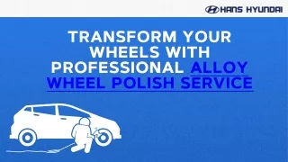 Hyundai Alloy Wheel Polish Service in Delhi