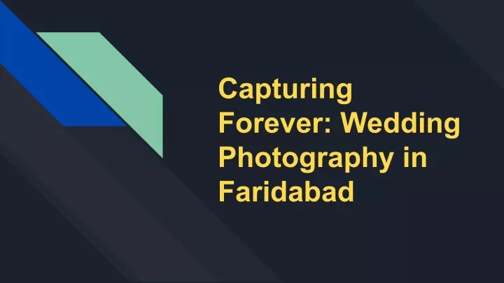 capturing forever wedding photography in faridabad