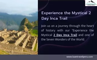Experience the Mystical 2 Day Inca Trail