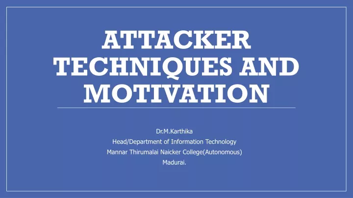 attacker techniques and motivation