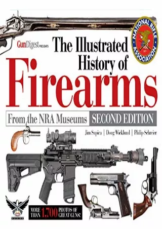 PDF/READ The Illustrated History of Firearms, 2nd Edition read