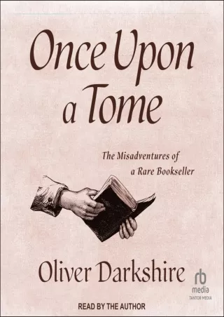 DOWNLOAD [PDF] Once upon a Tome: The Misadventures of a Rare Bookseller download