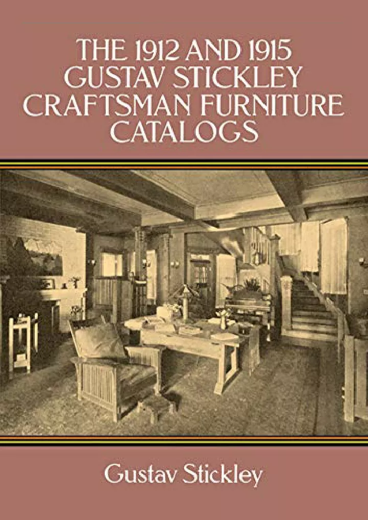 the 1912 and 1915 gustav stickley craftsman
