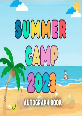 (PDF/DOWNLOAD) Summer Camp 2023 Autograph Book: Blank Scrapbook, Unlined Keepsak