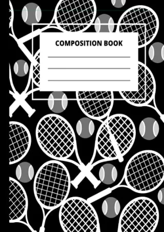 [PDF] READ] Free Composition Book: Tennis Notebook: Wide Ruled Composition Noteb