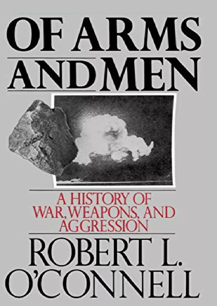 of arms and men a history of war weapons