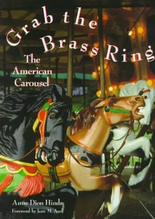PDF Grab the Brass Ring: The American Carousel kindle