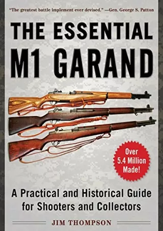 EPUB DOWNLOAD Essential M1 Garand: A Practical and Historical Guide for Shooters