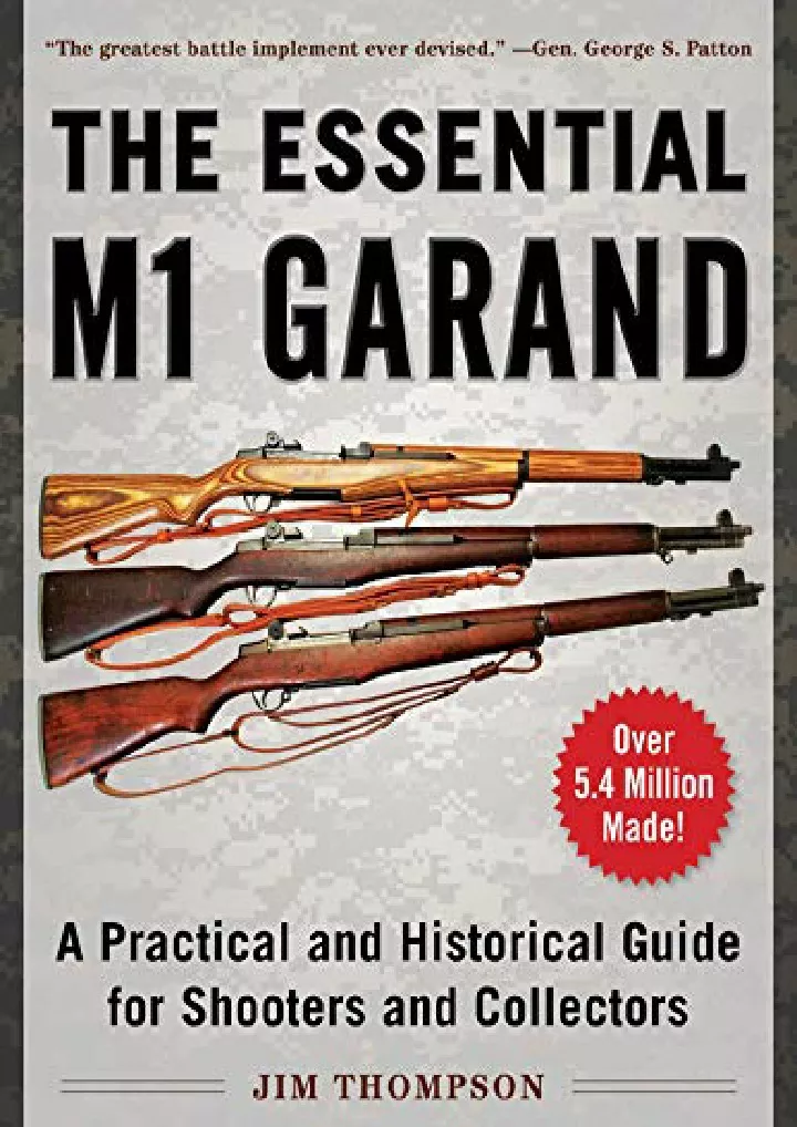 essential m1 garand a practical and historical