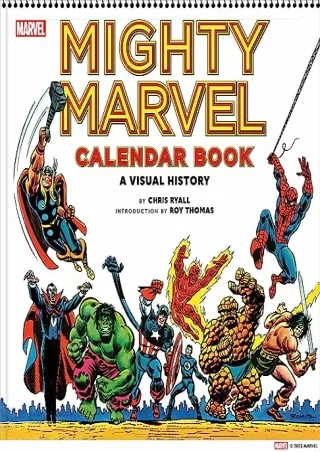 PDF KINDLE DOWNLOAD Mighty Marvel Calendar Book: A Visual History android