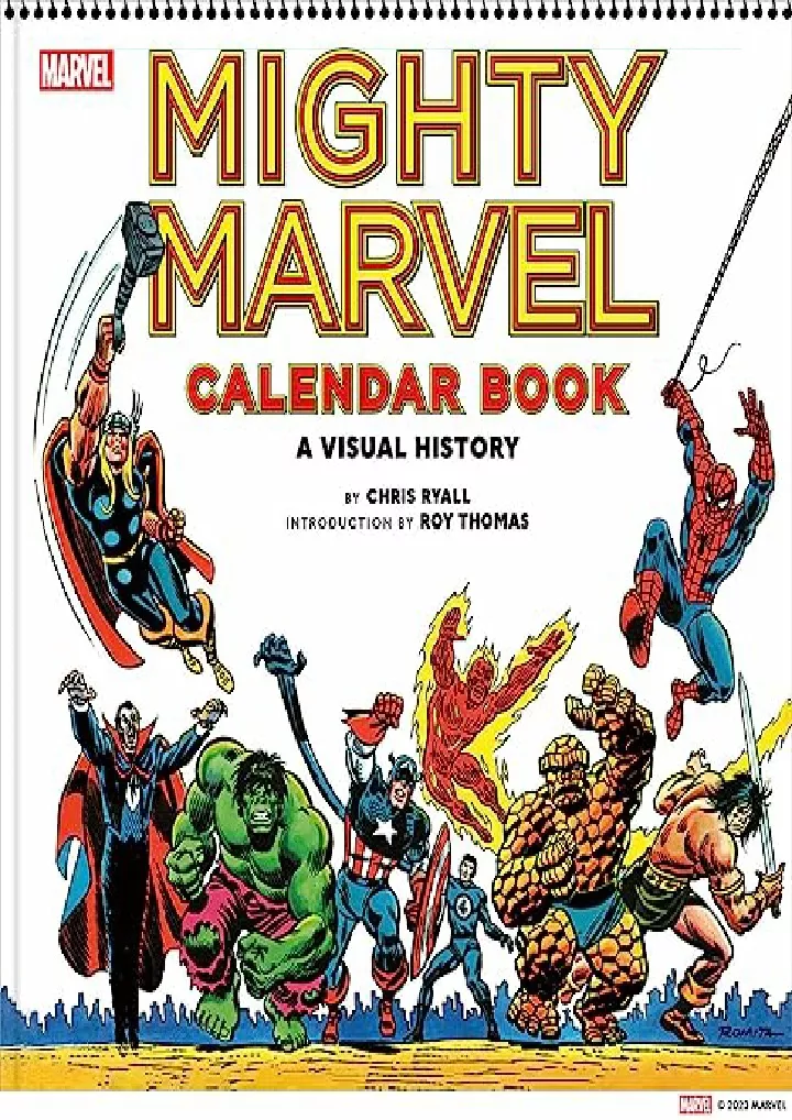 PPT PDF KINDLE DOWNLOAD Mighty Marvel Calendar Book A Visual History