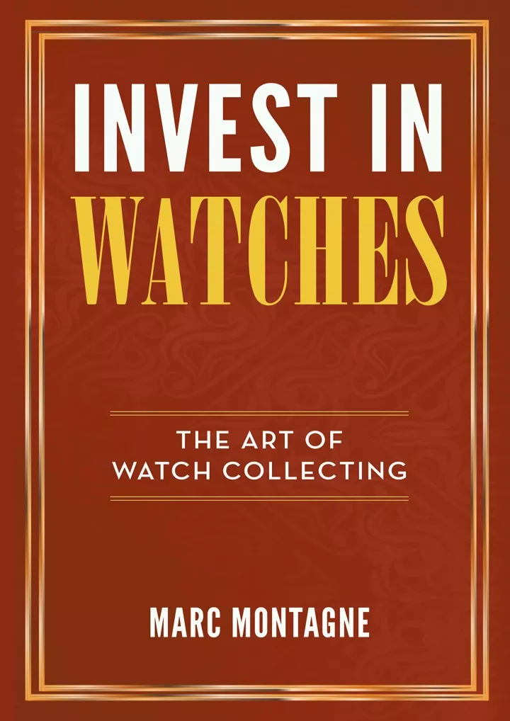 invest in watches the art of watch collecting
